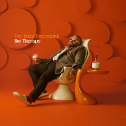 I'VE TRIED EVERYTHING BUT THERAPY - PT 1 cover art