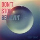 DON'T STOP BELIEVIN' cover art